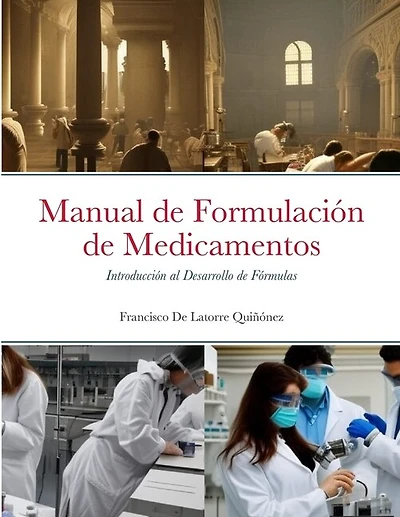 Manual de Formulación de Medicamentos: Introducción al Desarrollo de Fórmulas