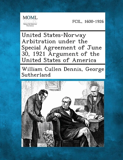 United States-norway Arbitration Under The Special Agreement Of June 30, 1921 Argument Of The United States Of America
