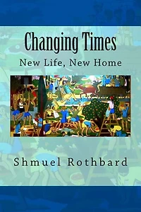 Changing Times: New Home, New Life