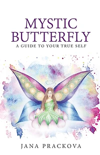 Mystic Butterfly: a guide to your true self