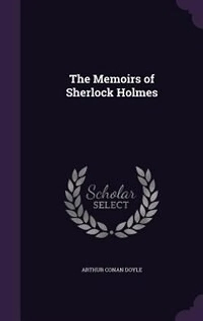 The Memoirs of Sherlock Holmes