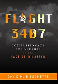 Flight 3407: Compassionate Leadership In The Face Of Disaster