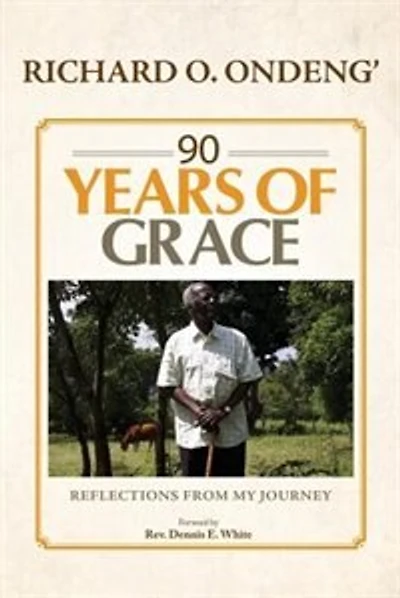 90 YEARS OF GRACE: Reflections From My Journey