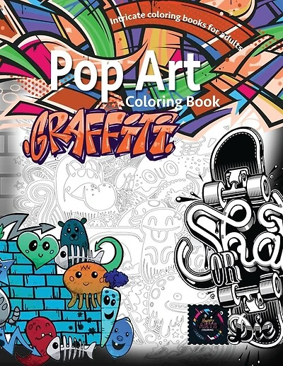 Graffiti Pop Art Coloring Book, Coloring Books For Adults Relaxation: Doodle Coloring Book