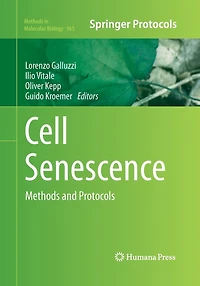 Cell Senescence: Methods And Protocols