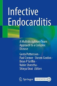 Infective Endocarditis: a Multidisciplinary Team Approach to Complex Disease