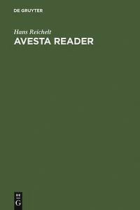 Avesta Reader: Texts, notes, glossary and index