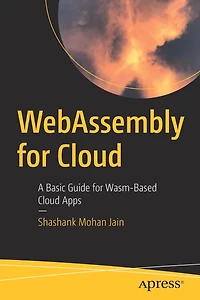 Webassembly For Cloud: A Basic Guide Wasm-based Cloud Apps