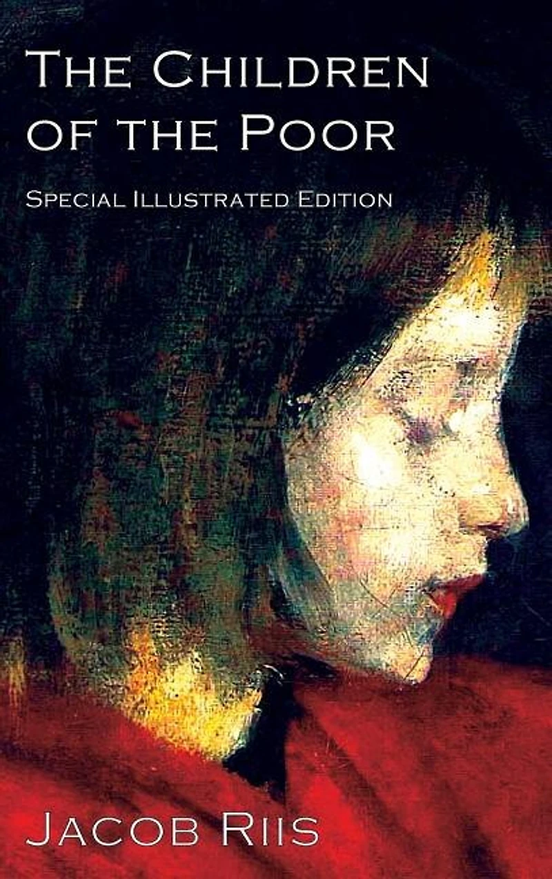 the Children of Poor: A Child Welfare Classic