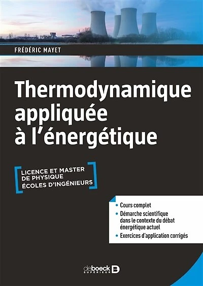 Thermodynamique appliquée à l’énergétique: Cours et exercices corrigés - Licence et maitrise de physique, écoles d'ingénieurs