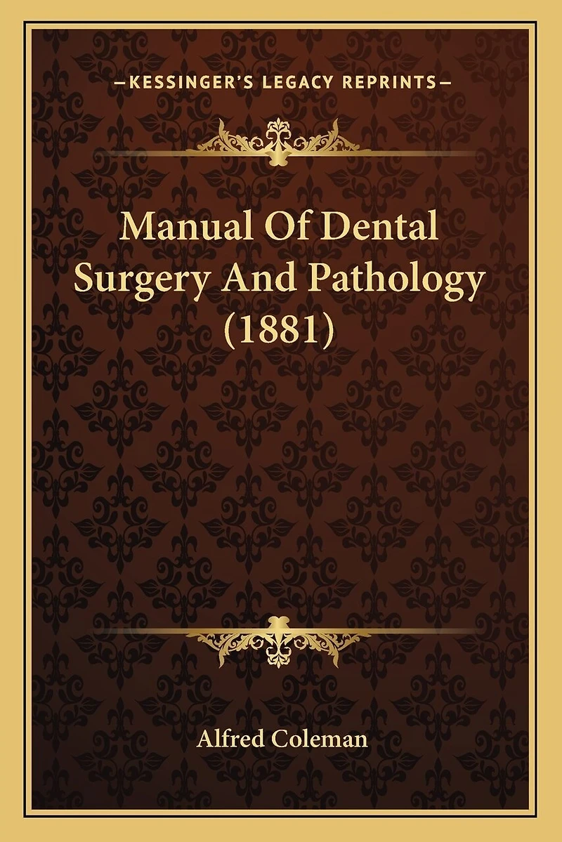 Manual Of Dental Surgery And Pathology (1881)
