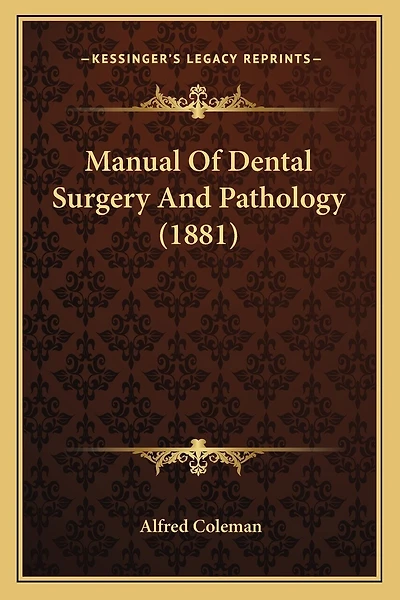 Manual Of Dental Surgery And Pathology (1881)