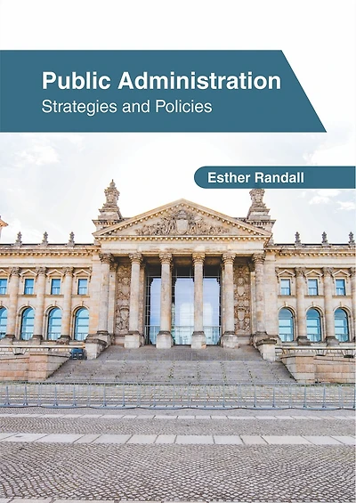 Public Administration: Strategies And Policies