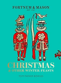 Fortnum & Mason: Christmas Other Winter Feasts