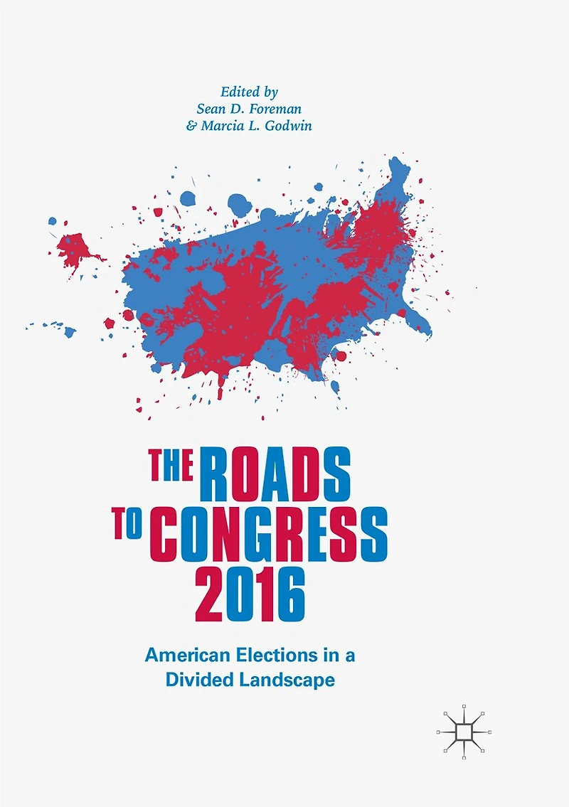 The Roads To Congress 2016: American Elections A Divided Landscape