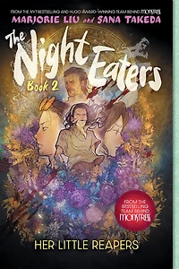 The Night Eaters #2: Her Little Reapers: A Graphic Novel
