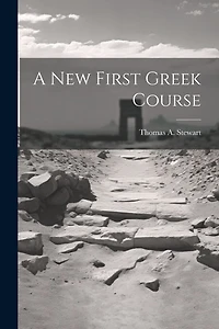 A New First Greek Course
