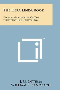 The Oera Linda Book: From a Manuscript of the Thirteenth Century (1876)