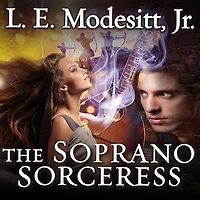 the Soprano Sorceress Lib/E: First Book of Spellsong Cycle