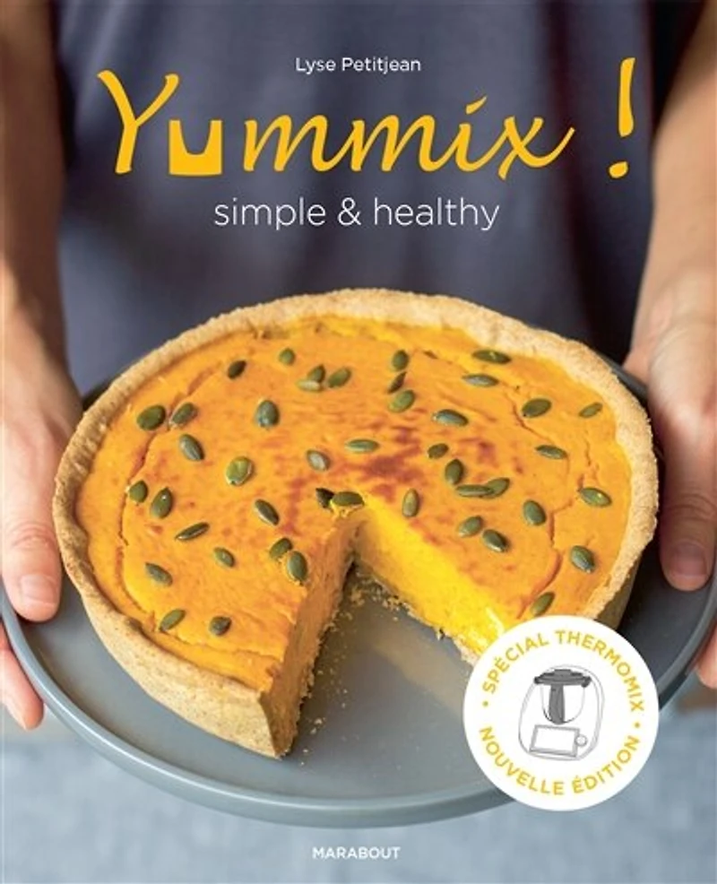 Yummix !: simple & healthy