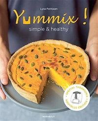 Yummix !: simple & healthy
