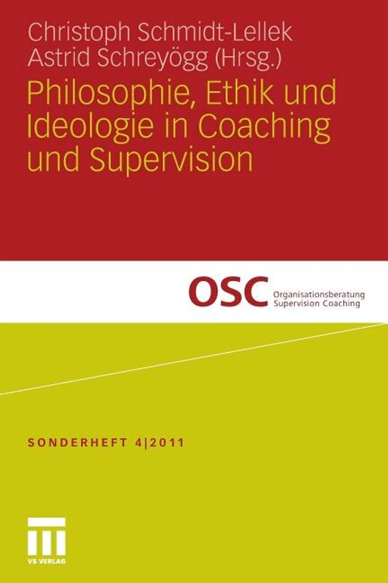Philosophie, Ethik Und Ideologie In Coaching Und Supervision