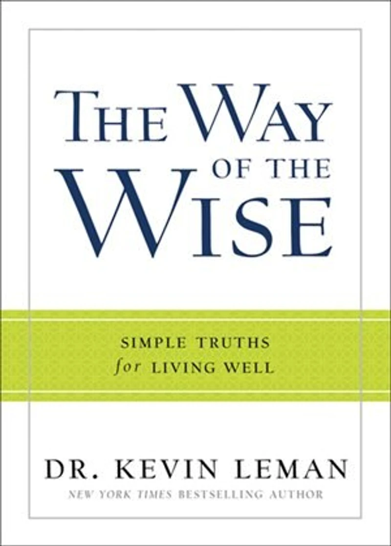 WAY OF THE WISE, THE HC: Simple Truths for Living Well