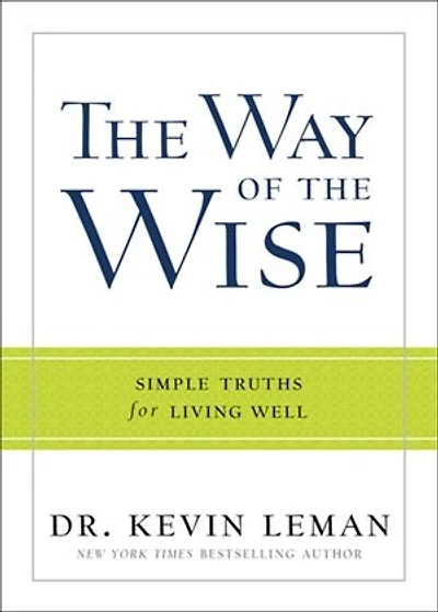 WAY OF THE WISE, THE HC: Simple Truths for Living Well