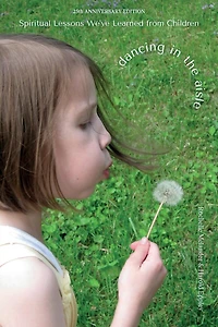 Dancing in the Aisle: Spiritual Lessons We've Learned From Children