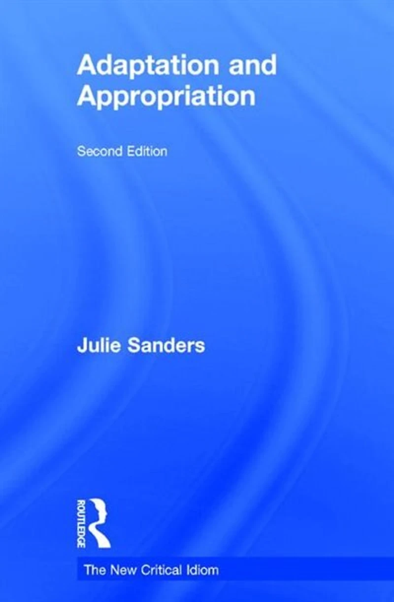 Adaptation And Appropriation