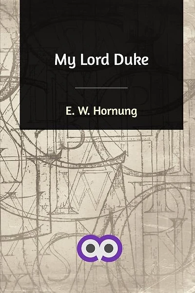 My Lord Duke