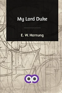 My Lord Duke