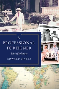 A Professional Foreigner: Life Diplomacy