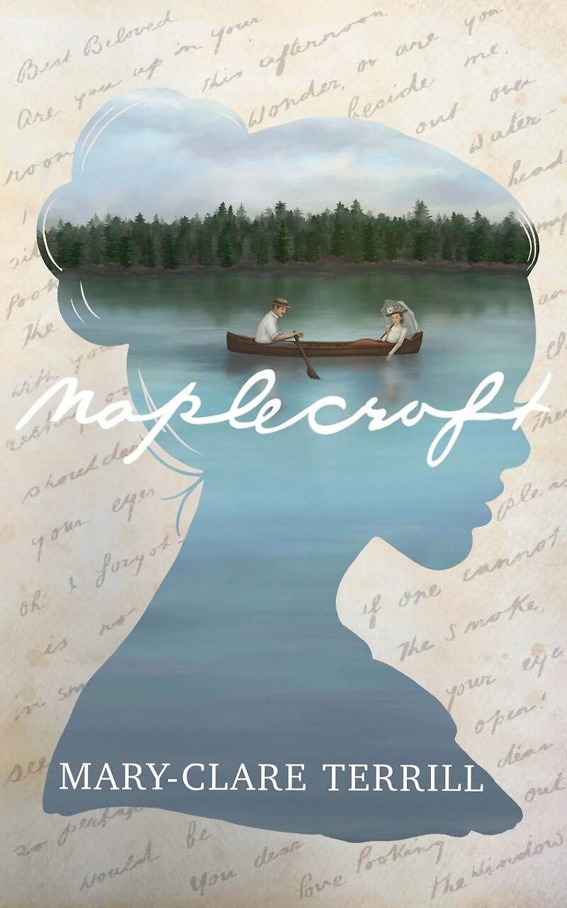 Maplecroft: a Heartbreakingly Beautiful Historical Romance Novel of Love and Betrayal, Based on True Story