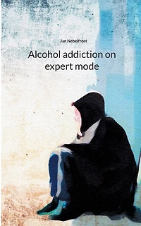 Alcohol addiction on expert mode