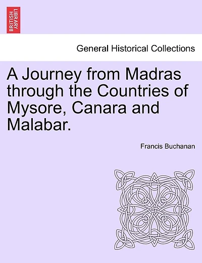 A Journey From Madras Through The Countries Of Mysore, Canara And Malabar, Vol. Ii