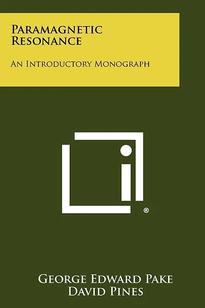 Paramagnetic Resonance: An Introductory Monograph