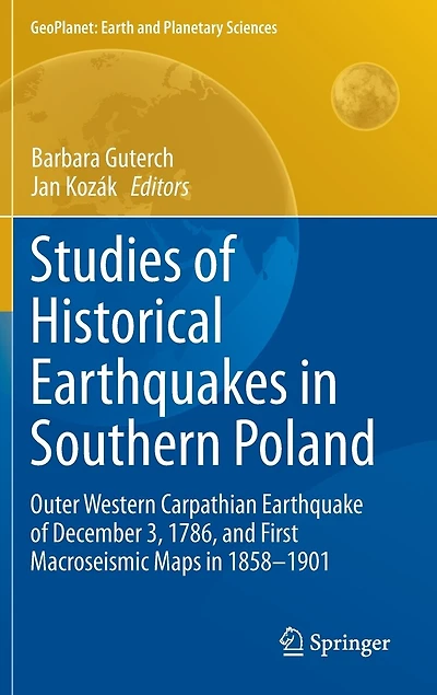 Studies of Historical Earthquakes Southern Poland: Outer Western Carpathian Earthquake December 3, 1786, and First Macroseismic Maps 1858-1901