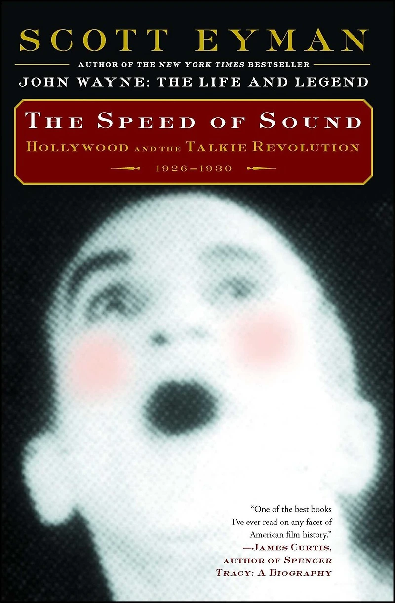 the Speed of Sound: Hollywood and Talkie Revolution 1926-1930