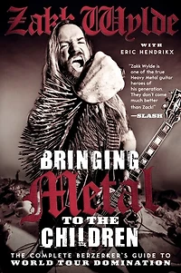 Bringing Metal to The Children: Complete Berzerker's Guide World Tour Domination