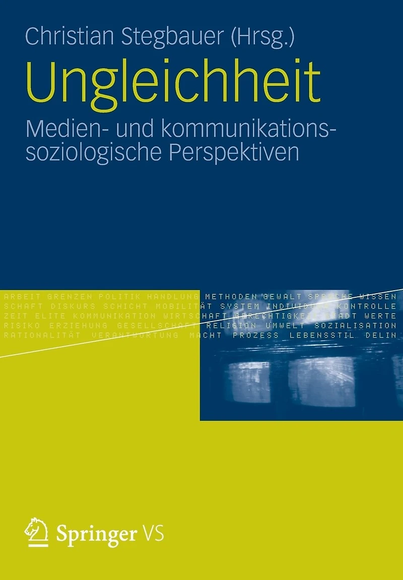 Ungleichheit: Medien- und kommunikationssoziologische Perspektiven