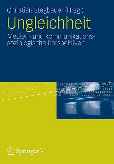 Ungleichheit: Medien- und kommunikationssoziologische Perspektiven