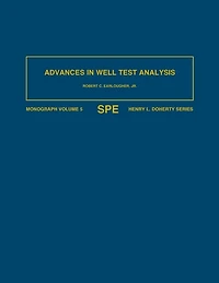 Advances in Well Test Analysis: Monograph 5