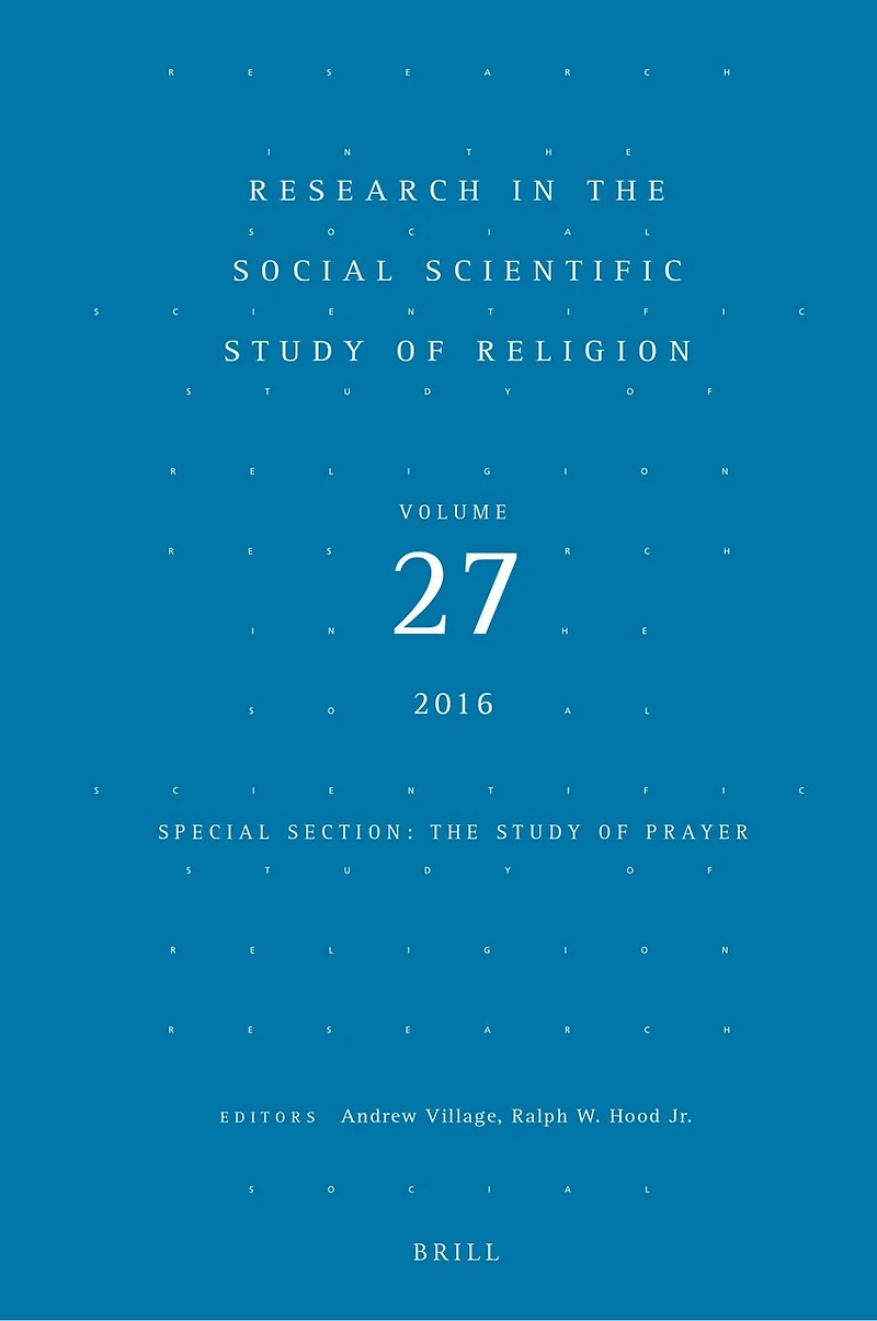 Research in the Social Scientific Study of Religion, Volume 27