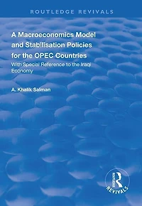 A Macroeconomics Model And Stabilisation Policies For The Opec Countries: With Special Reference To Iraqi Economy
