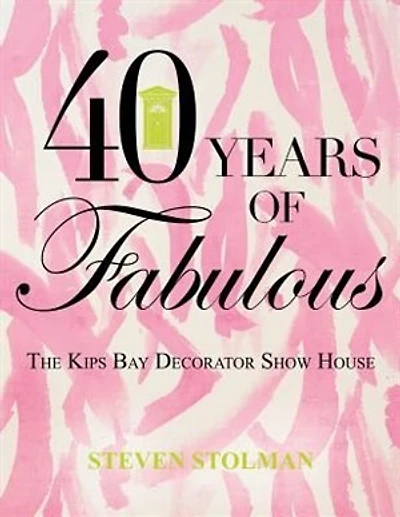 40 Years Of Fabulous: The Kips Bay Decorator Show House