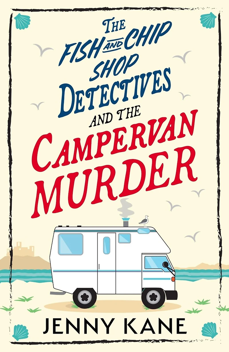 Fish and Chip Shop Detective Agency series - Book 2: A brand-new utterly addictive cozy crime British mystery