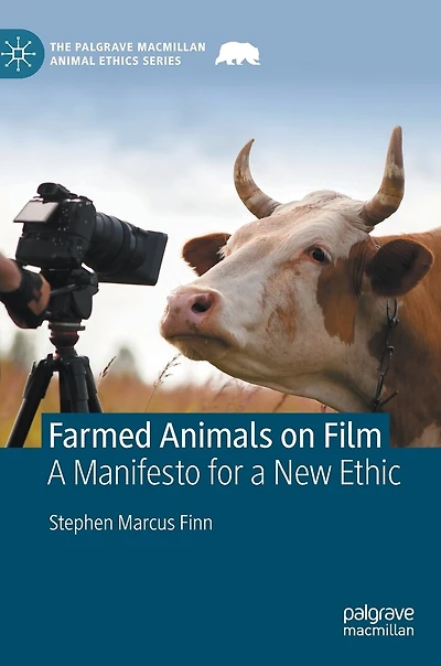 Farmed Animals on Film: a Manifesto for New Ethic