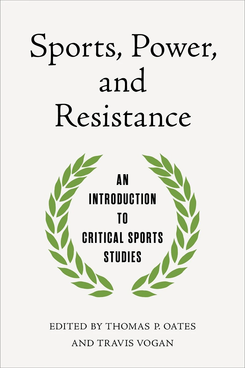Sports, Power, and Resistance: An Introduction to Critical Sports Studies