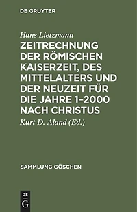 Zeitrechnung der römischen Kaiserzeit, des Mittelalters und der Neuzeit für die Jahre 1–2000 nach Christus